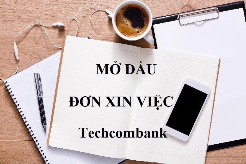 Cách viết đơn xin việc Techcombank với mở đầu