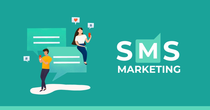 SMS Marketing là gì? Cùng tìm hiểu về SMS Marketing
